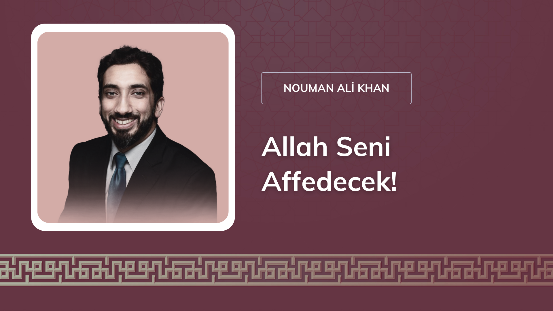 Allah Seni Affedecek! [Nouman Ali Khan]