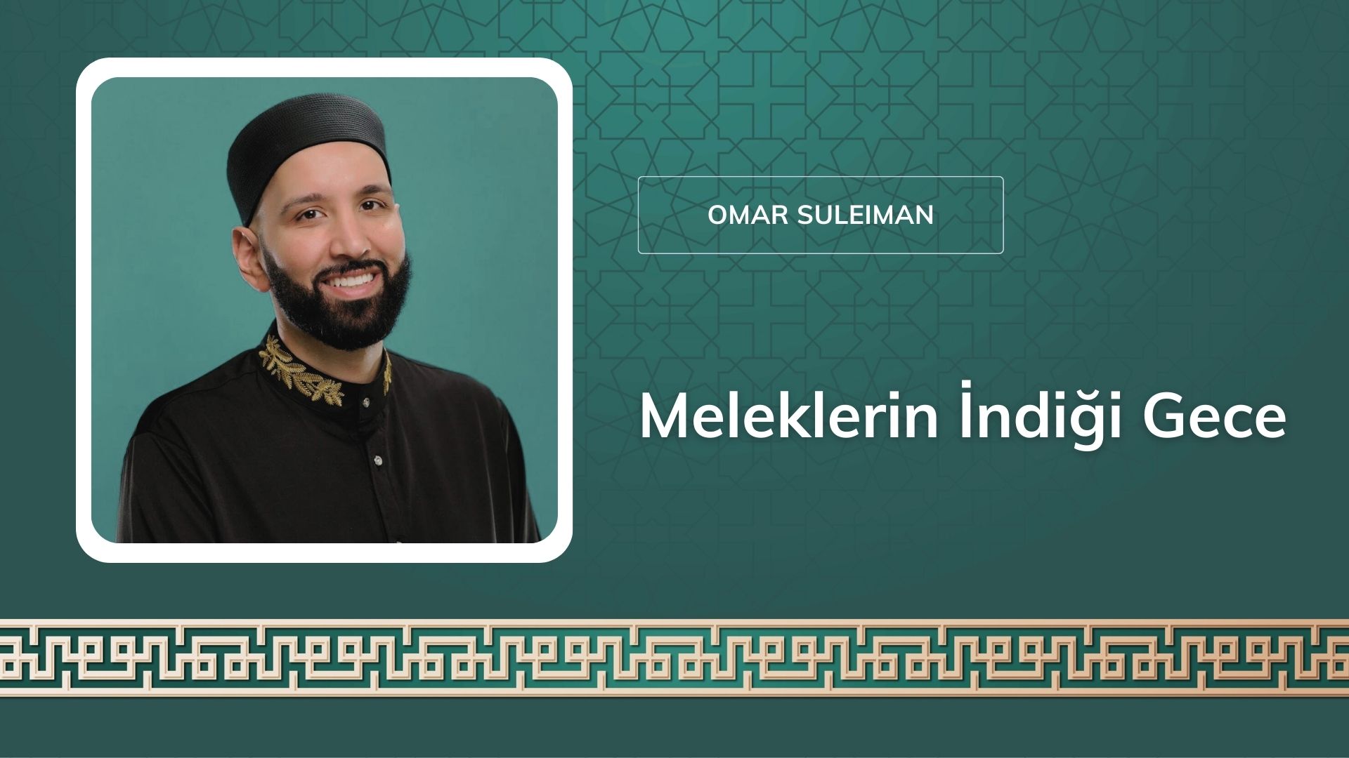 Meleklerin İndiği Gece – Omar Suleiman