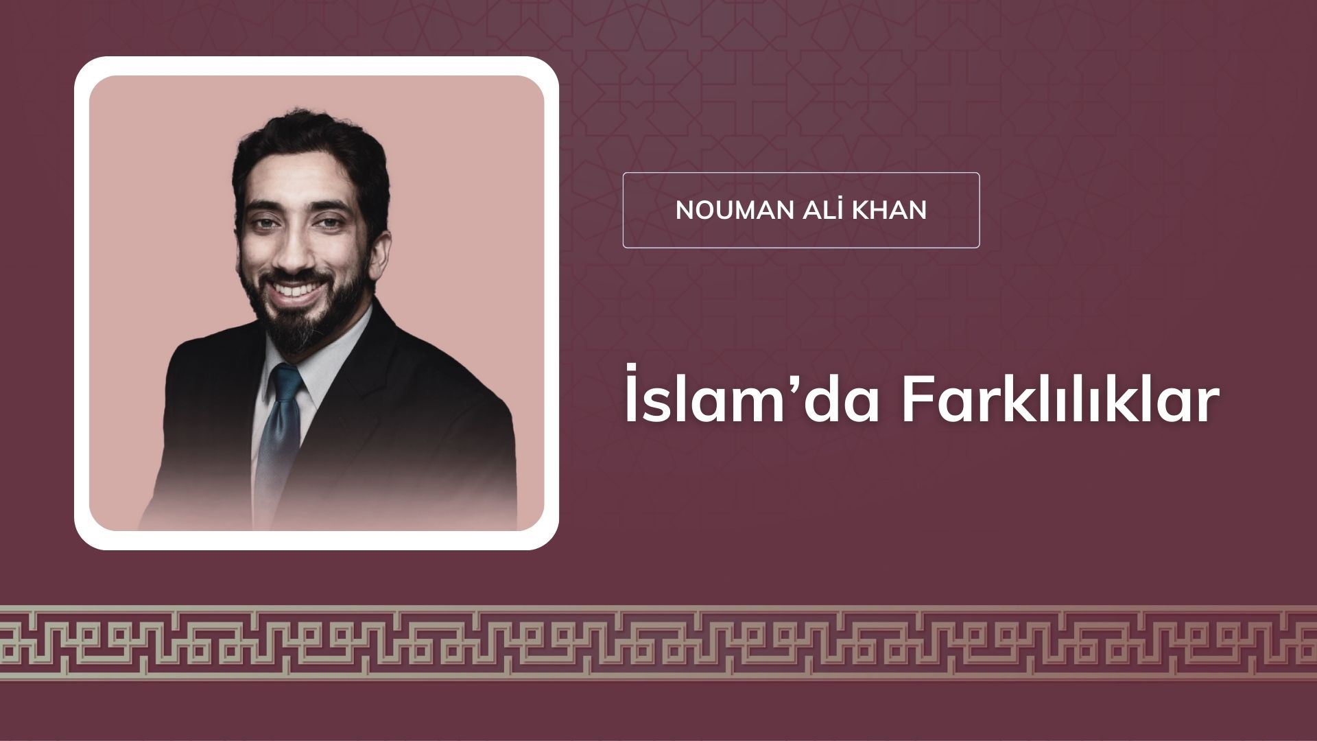 İslam’da Farklılıklar [Nouman Ali Khan]