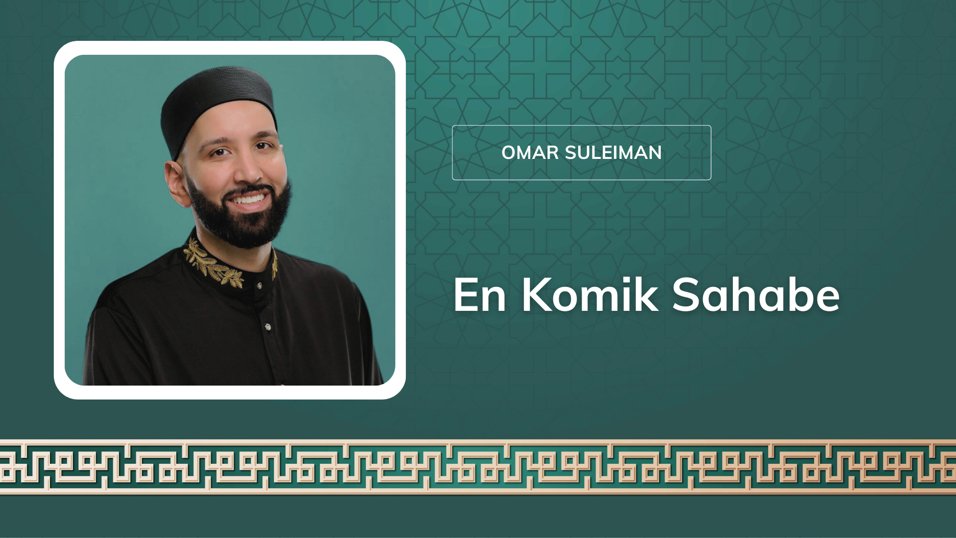 En Komik Sahabe [Omar Suleiman]