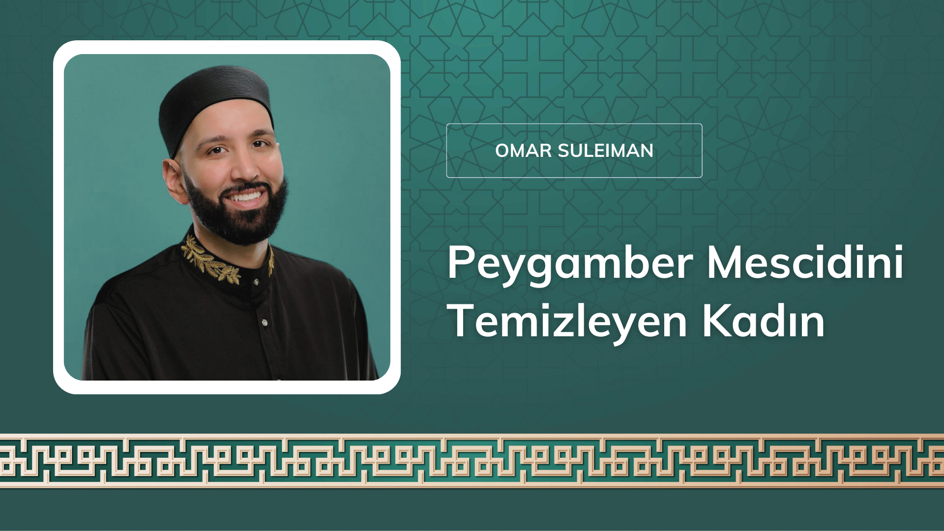 Peygamber Mescidini Temizleyen Kadın – Ömer Suleiman