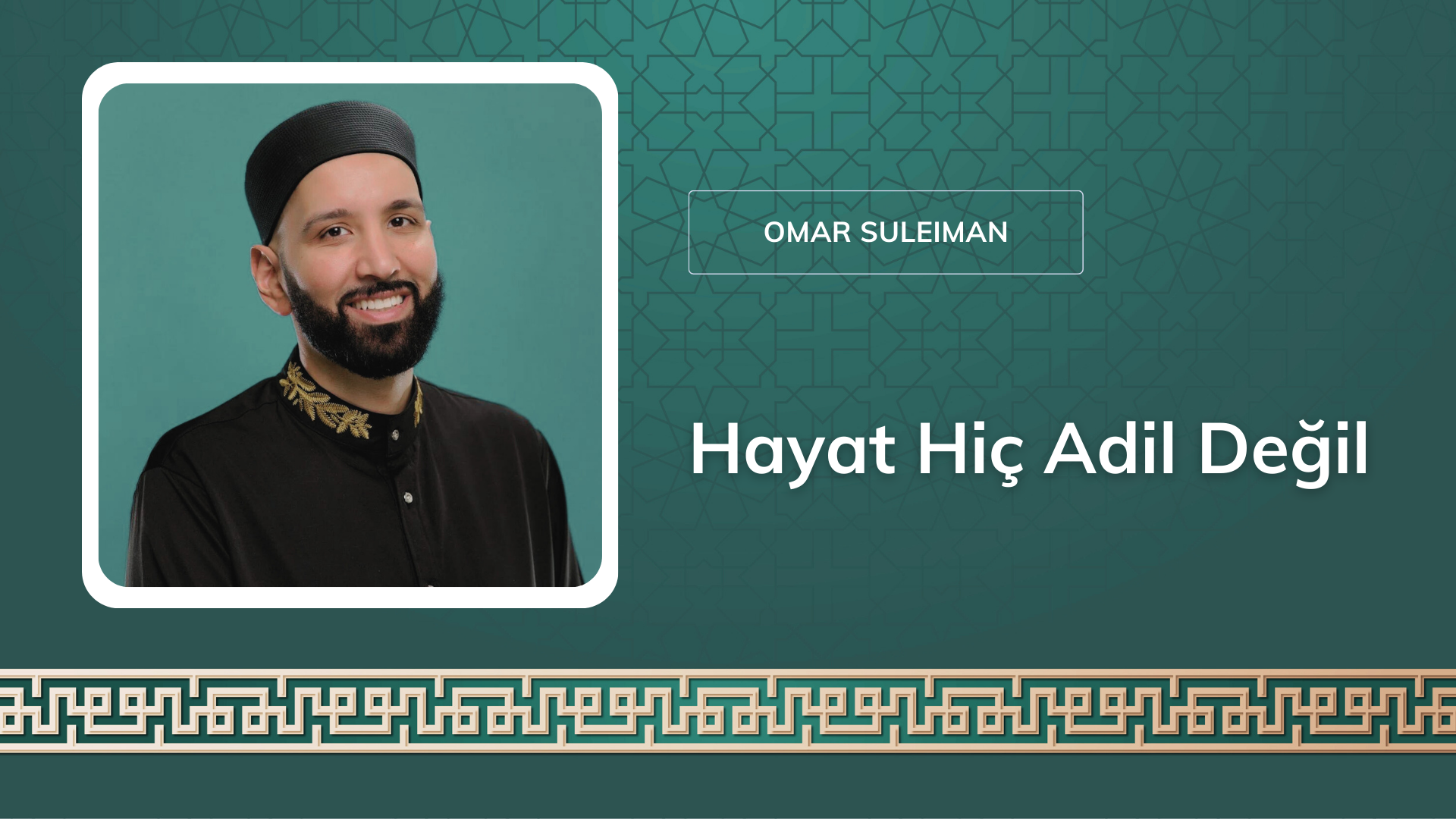 Hayat Hiç Adil Değil – Omar Suleiman 