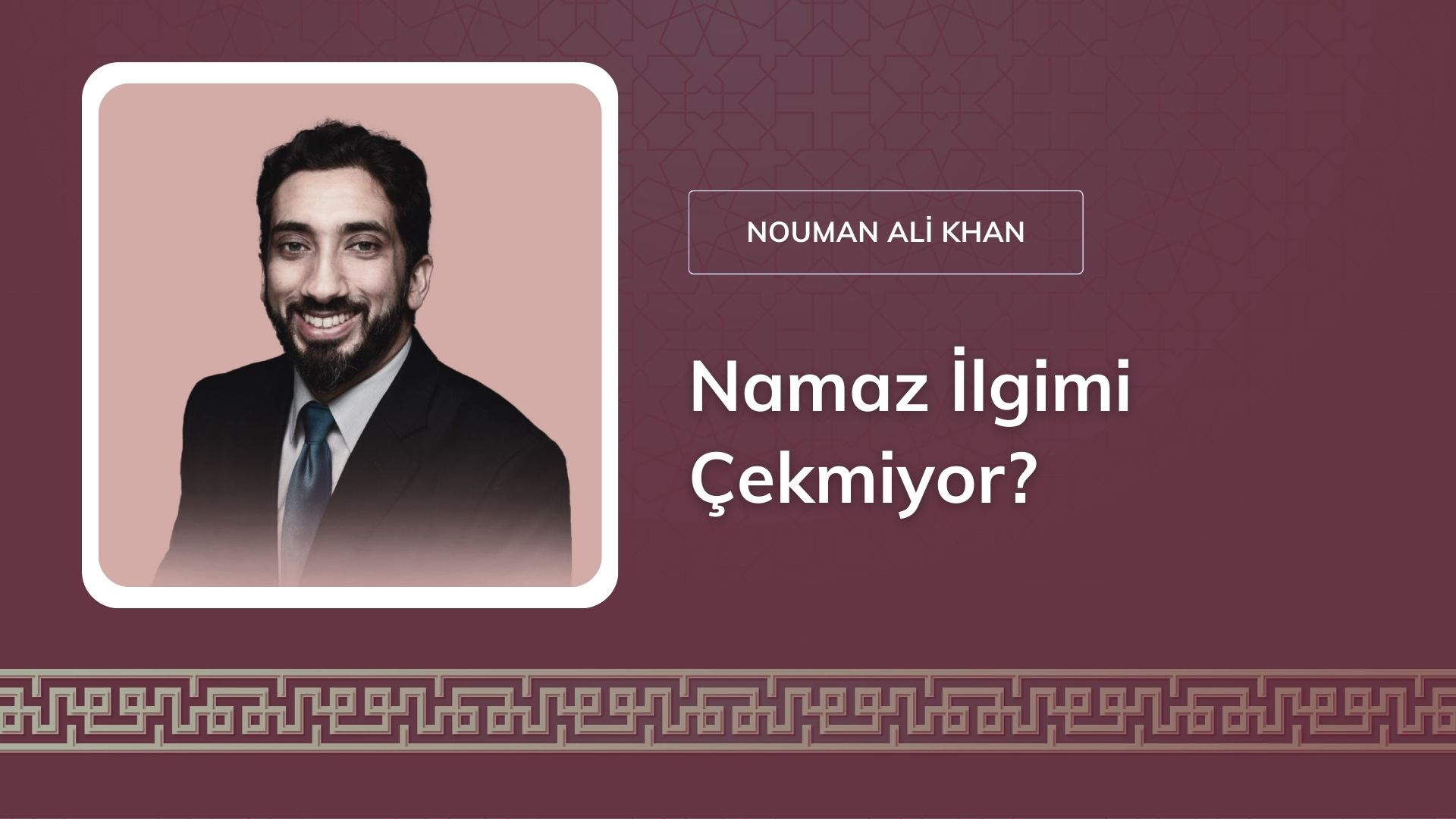 Namaz İlgimi Çekmiyor? – Nouman Ali Khan 